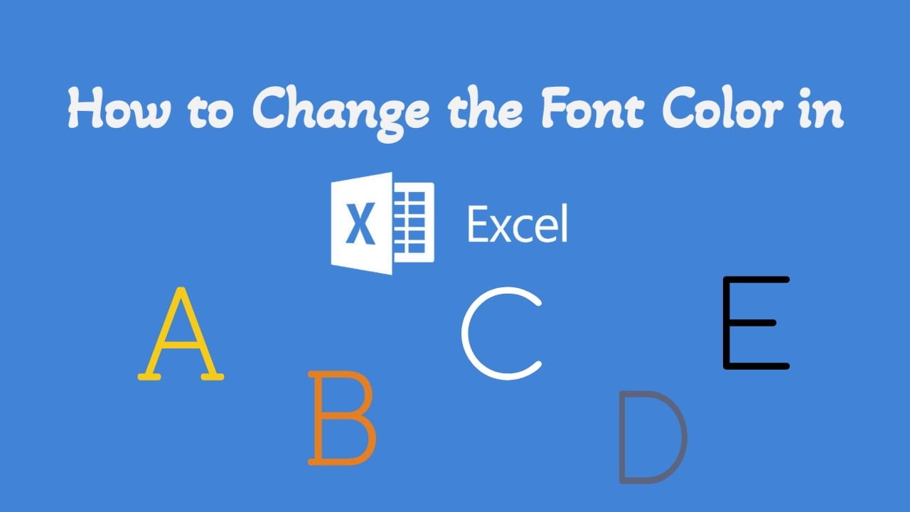How to Change the Font Color in Excel 4 Simple MethodS