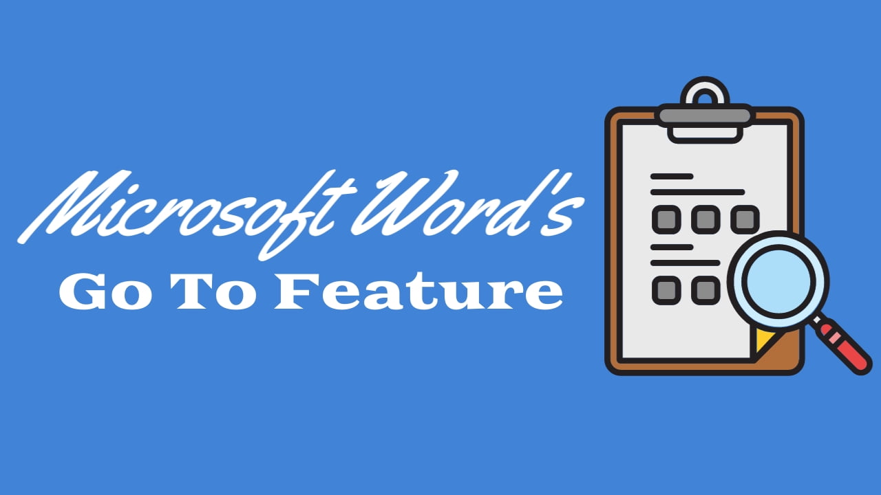 Microsoft Word's Go To Feature