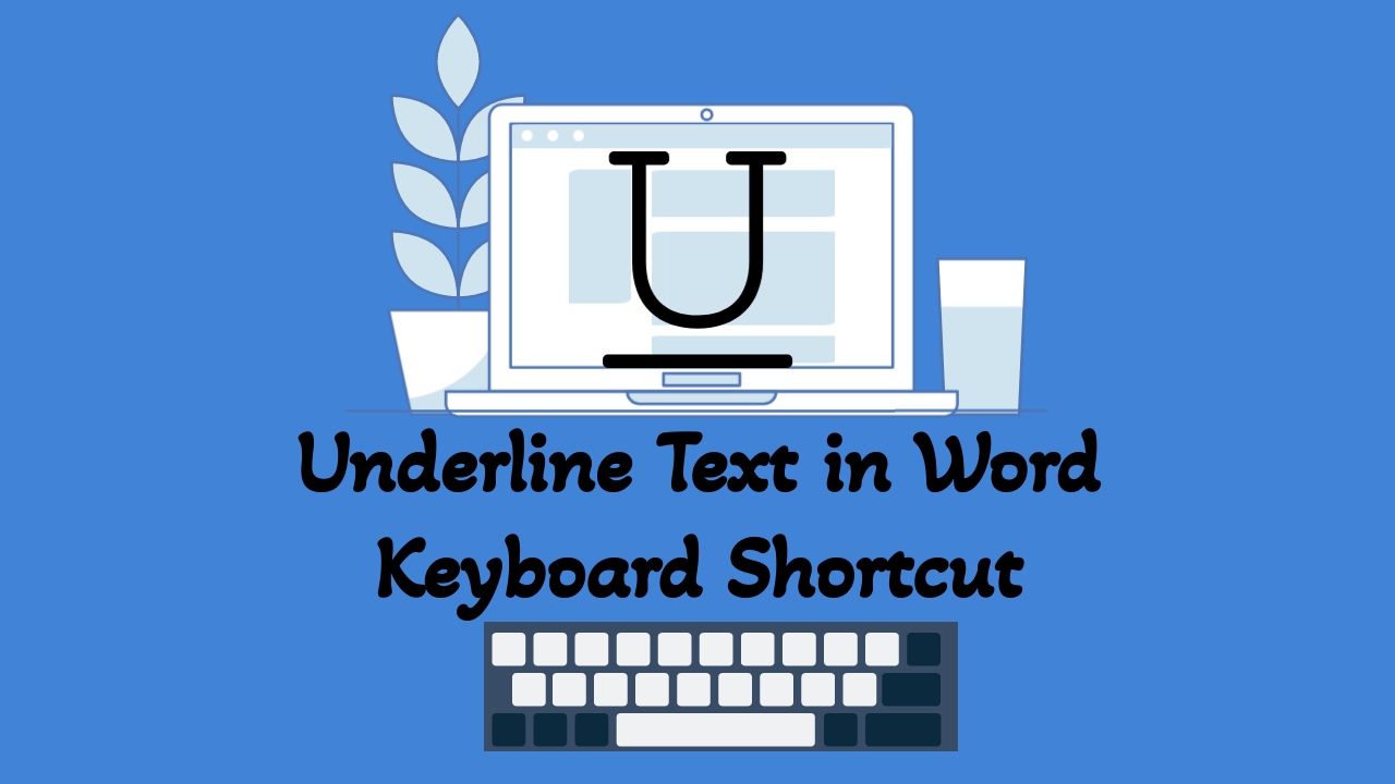 Underline Text in Word using Keyboard Shortcut