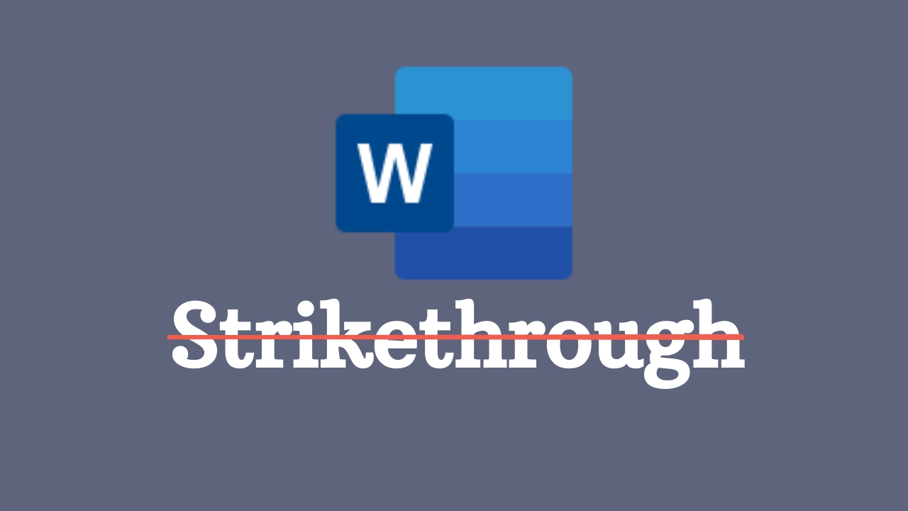 Power of Strikethrough in Microsoft Word
